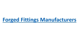 Forged Fittings Manufacturers