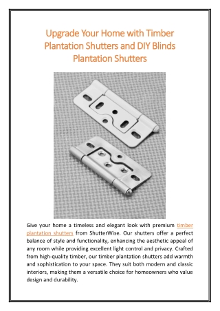 Upgrade Your Home with Timber Plantation Shutters and DIY Blinds Plantation Shutters