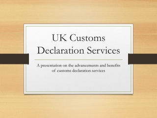 UK Customs Declaration Services