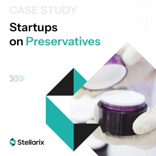 Case Study Startups on preservatives
