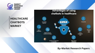 Healthcare Chatbots Market PPT
