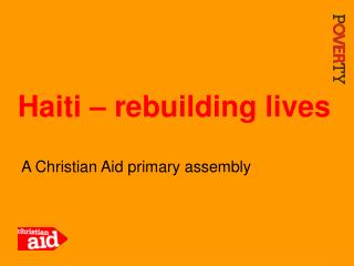 Haiti – rebuilding lives