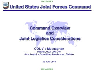 United States Joint Forces Command Command Overview and Joint Logistics Considerations