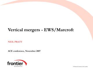 Vertical mergers - EWS/Marcroft