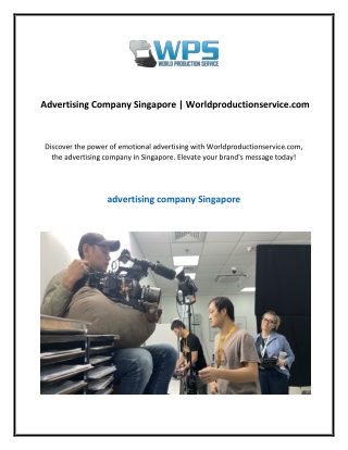 Advertising Company Singapore  Worldproductionservice.com