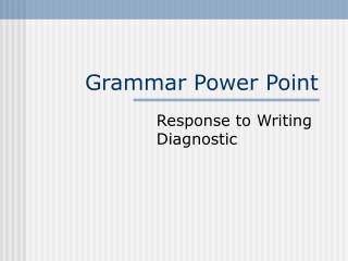 Grammar Power Point