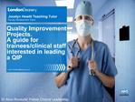 Quality Improvement Projects. A guide for trainees