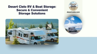 Desert Cielo RV & Boat Storage Secure & Convenient  Storage Solutions