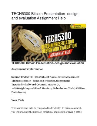 TECH5300 Bitcoin Presentation–design and evaluation Assignment Help