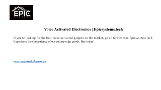 Voice Activated Electronics  Epicsystems.tech
