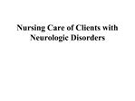 Nursing Care of Clients with Neurologic Disorders