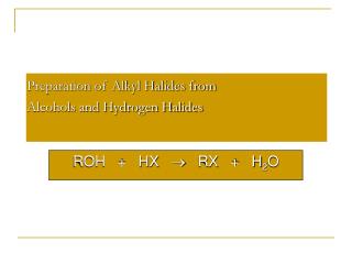 Preparation of Alkyl Halides from Alcohols and Hydrogen Halides