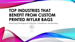 Top Industries That Benefit from Custom Printed Mylar