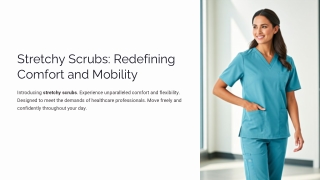 Stretchy Scrubs Redefining Comfort and Mobility