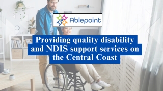 Providing quality disability and NDIS support services on the Central Coast