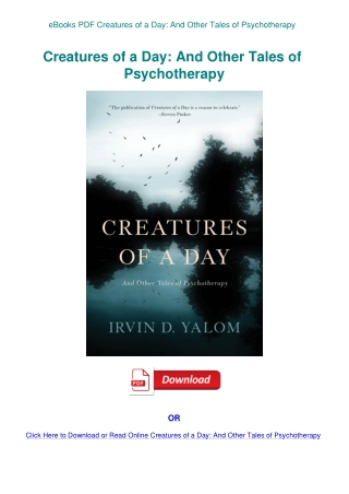 eBooks PDF Creatures of a Day And Other Tales of Psychotherapy