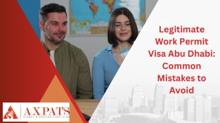 Legitimate Work Permit Visa Abu Dhabi Common Mistakes to Avoid