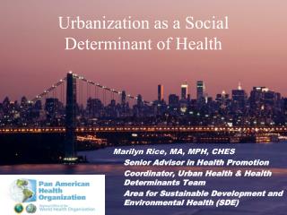 Urbanization as a Social Determinant of Health
