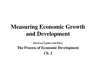 Measuring Economic Growth and Development