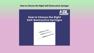 Self-Destructive Syringes
