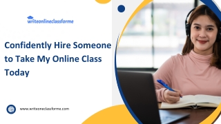 Confidently Hire Someone to Take My Online Class Today