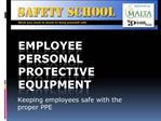 Employee personal protective equipment