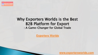 Why Exporters Worlds is the Best B2B Platform for Export  Global Trade Made Easy