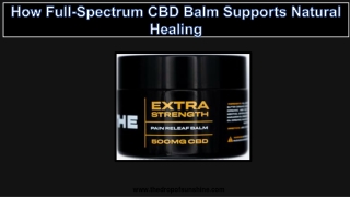 How Full-Spectrum CBD Balm Supports Natural Healing