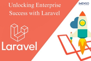 Unlocking Enterprise Success with Laravel
