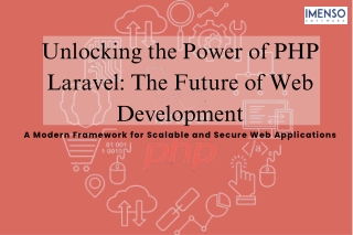 Unlocking the Power of PHP Laravel: The Future of Web Development