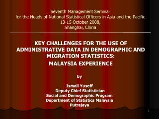 Seventh Management Seminar for the Heads of National Statistical Officers in Asia and the Pacific 13-15 October 2008, S