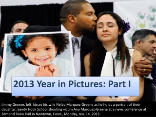 2013 Year in Pictures: Part I