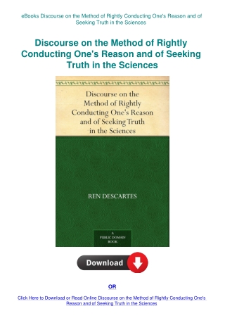 eBooks Discourse on the Method of Rightly Conducting One's Reason and of Seeking Truth in the Scienc