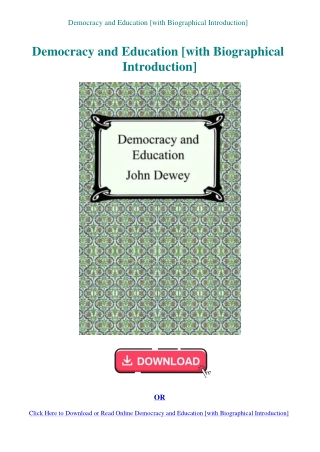 Democracy and Education [with Biographical Introduction]
