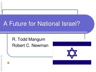 A Future for National Israel?