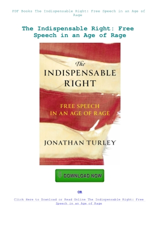 PDF Books The Indispensable Right Free Speech in an Age of Rage