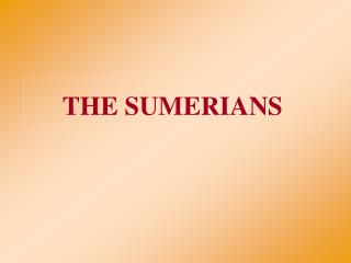 THE SUMERIANS