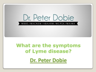 What are the symptoms of Lyme disease?