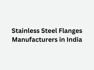 Stainless Steel Flanges Manufacturers in India