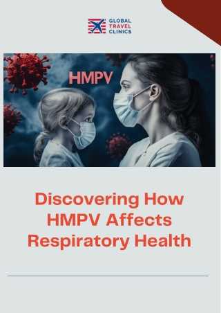 Discovering How HMPV Affects Respiratory Health