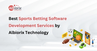 Best Sports Betting Software Development Services by Albiorix Technology