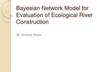 Bayesian Network Model for Evaluation of Ecological River Construction