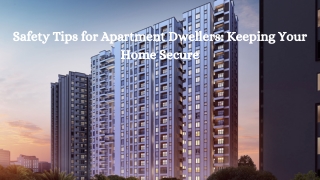 Safety Tips for Apartment Dwellers Keeping Your Home Secure