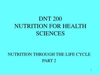 DNT 200 NUTRITION FOR HEALTH SCIENCES