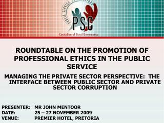 ROUNDTABLE ON THE PROMOTION OF PROFESSIONAL ETHICS IN THE PUBLIC SERVICE