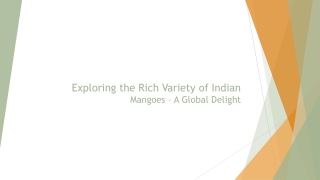 Exploring the Rich Variety of Indian Mangoes –