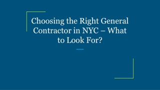 Choosing the Right General Contractor in NYC – What to Look For_