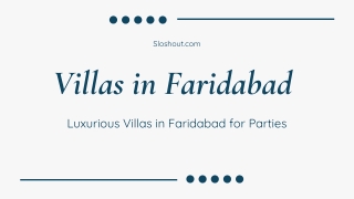 Bst Villas in Faridabad for Parties | Sloshout