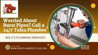 Worried About Burst Pipes Call a 247 Tulsa Plumber