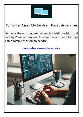 Computer Assembly Service  Pc-repair.services